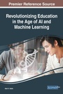 Cover: Revolutionizing Education in the Age of AI and Machine Learning - IGI Global