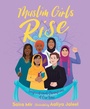 Cover: Muslim Girls Rise - Simon & Schuster Books for Young Readers