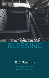Enlarge image Cover: The Unwanted Blessing - Wipf & Stock Publishers