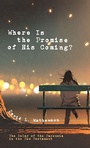Cover: Where Is the Promise of His Coming? - Wipf & Stock Publishers