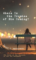 Cover: Where Is the Promise of His Coming? - Wipf & Stock Publishers