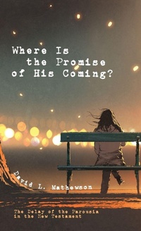 Enlarge image Cover: Where Is the Promise of His Coming? - Wipf & Stock Publishers