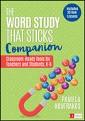 Cover: The Word Study That Sticks Companion - Corwin Press Inc