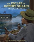 Cover: The Escape of Robert Smalls - Capstone Press