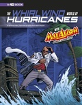 Cover: Graphic Science 4D Whirlwind World of Hurricanes with Max Axiom, Super Scientist 4D an Augmented Reading Science Experience - Capstone Press