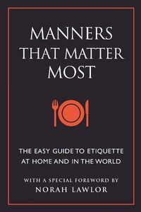 Enlarge image Cover: Manners That Matter Most - Hatherleigh Press,U.S.
