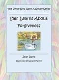 Cover: Sam Learns About Forgiveness - Xulon Press