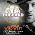Cover: The Wild Wild West 10th Anniversary Audiobook Collection - Galaxy Press