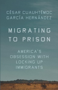 Abbildung von: Migrating to Prison - The New Press
