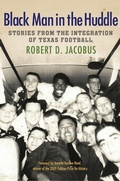 Cover: Black Man in the Huddle - Texas A & M University Press