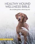 Cover: Healthy Hound Wellness Bible - Companion House