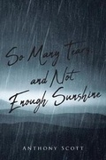 Cover: So Many Tears, and Not Enough Sunshine - Covenant Books