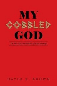 Enlarge image Cover: My Cobbled God - Christian Faith Publishing, Inc