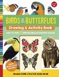 Cover: Birds & Butterflies Drawing & Activity Book - Walter Foster Jr.