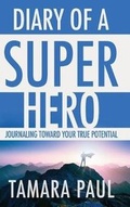 Cover: Diary of a Superhero - Your True Potential