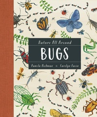 Enlarge image Cover: Nature All Around: Bugs - Kids Can Press