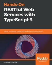 Abbildung von: Hands-On RESTful Web Services with TypeScript 3 - Packt Publishing