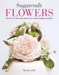 Cover: Sugarcraft Flowers - Guild of Master Craftsman Publications Ltd
