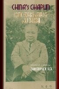 Enlarge image Cover: China's Chaplin - Cornell University East Asia Program