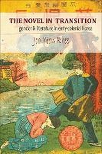 Enlarge image Cover: The Novel in Transition - Cornell University East Asia Program