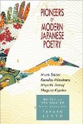 Cover: Pioneers of Modern Japanese Poetry - Cornell University East Asia Program