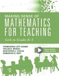 Cover: Making Sense of Mathematics for Teaching Girls in Grades K - 5 - Solution Tree