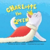 Enlarge image Cover: Charlotte the Queen - DaRad Publishing