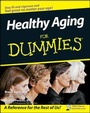 Cover: Healthy Aging For Dummies - Wiley