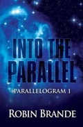 Cover: Into the Parallel - Ryer Publishing