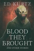 Cover: Blood They Brought and Other Stories - JOURNALSTONE
