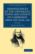 Cover: Reminiscences of the University, Town and County of Cambridge, from the Year 1780 - Cambridge University Press