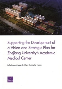 Enlarge image Cover: Supporting the Development of a Vision and Strategic Plan for Zhejiang University's Academic Medical Center - RAND
