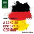 Cover: A Concise History of Germany - Naxos