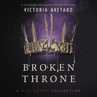 Enlarge image Cover: Broken Throne: A Red Queen Collection - HarperCollins