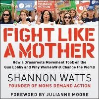 Enlarge image Cover: Fight Like a Mother - HarperCollins