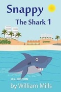 Cover: Snappy The Shark 1 - William Mills Publications
