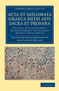 Cover: Acta et Diplomata Graeca Medii Aevi Sacra et Profana - Cambridge University Press