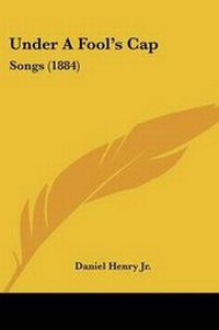 Enlarge image Cover: Under A Fool's Cap - Kessinger Publishing