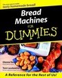 Cover: Bread Machines For Dummies - Wiley