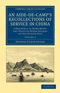 Cover: An Aide-de-Camp's Recollections of Service in China - Cambridge University Press