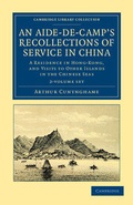 Cover: An Aide-de-Camp's Recollections of Service in China 2 Volume Set - Cambridge University Press