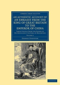 Abbildung von: An Authentic Account of an Embassy from the King of Great Britain to the Emperor of China - Cambridge University Press