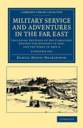 Cover: Military Service and Adventures in the Far East 2 Volume Set - Cambridge University Press