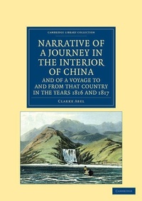 Abbildung von: Narrative of a Journey in the Interior of China, and of a Voyage to and from that Country in the Years 1816 and 1817 - Cambridge University Press