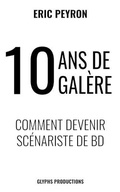 Cover: 10 ans de galere - Glyphs Productions