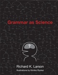 Cover: Grammar as Science - MIT Press