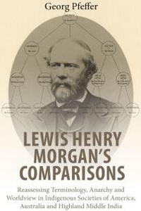 Enlarge image Cover: Lewis Henry Morgan's Comparisons - Berghahn Books