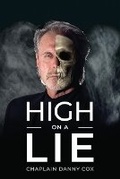 Cover: High on a Lie - Yorkshire Publishing