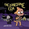 Cover: The Lonesome Era - Iron Circus Comics