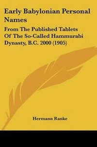 Enlarge image Cover: Early Babylonian Personal Names - Kessinger Publishing
